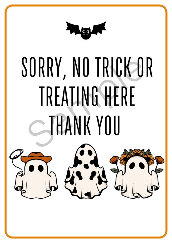 Sorry NO Tricks Or Treats This Halloween Sign - View #13