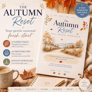 Könnte beinhalten: Ein 8-seitiges druckbares Arbeitsbuch mit dem Titel The Autumn Reset, das eine Landschaftsillustration mit herbstlich gefärbten Bäumen zeigt. Das Cover enthält Texte wie Pause, Reflect, Clear, Choose, Reset sowie Dream, Act, Inspire, neben einer Tasse und einem Stift.