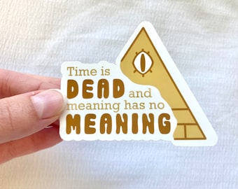 Bill Cipher 'Time is Dead' Glossy Vinyl Stickers