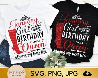 January Girl Birthday Queen SVG: Shirt Design (Digital Download)