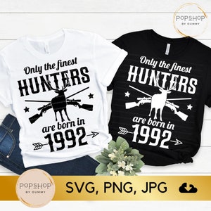 30th Birthday Deer Hunter SVG: Born in 1992 (Digital Download)