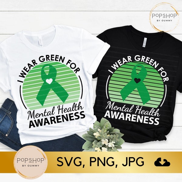 I Wear Green For Mental Health Awareness SVG, Retro Mental Health Svg, Green Ribbon Svg, Png, Jpg