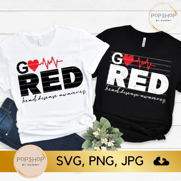 Go Red SVG, Go Red For Heart Health Svg, Heart Disease Awareness Svg, Wear Red Day Svg, Heart Warrior Svg, I Wear Red Svg, Png, Jpg