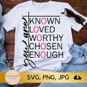 Inspirational Christian Quote SVG: You Are Known Loved (Digital Download)
