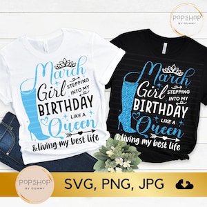 March Birthday Queen SVG, PNG, JPG (Digital Download)