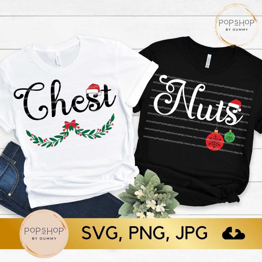 Chest Nuts SVG, Christmas Couples Svg, Matching Chestnuts Svg, Funny