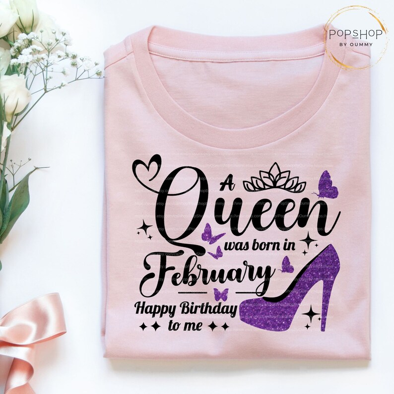 February Birthday Queen SVG: T-Shirt Design (Digital Download) image 3