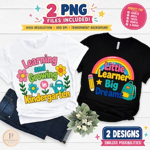 Op de afbeelding: Een wit t-shirt met een afbeelding van bloemen, een gieter en de tekst Learning and Growing in Kindergarten, en een zwart t-shirt met een regenboog, een potlood, een rugzak en de tekst Little Learner Big Dreams in felle kleuren.