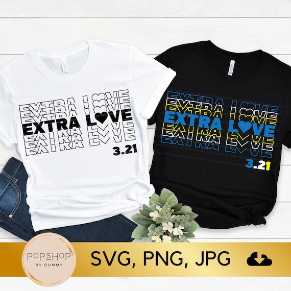 Extra Love Down Syndrome Awareness SVG: Trisomy 21 (Digital Download)