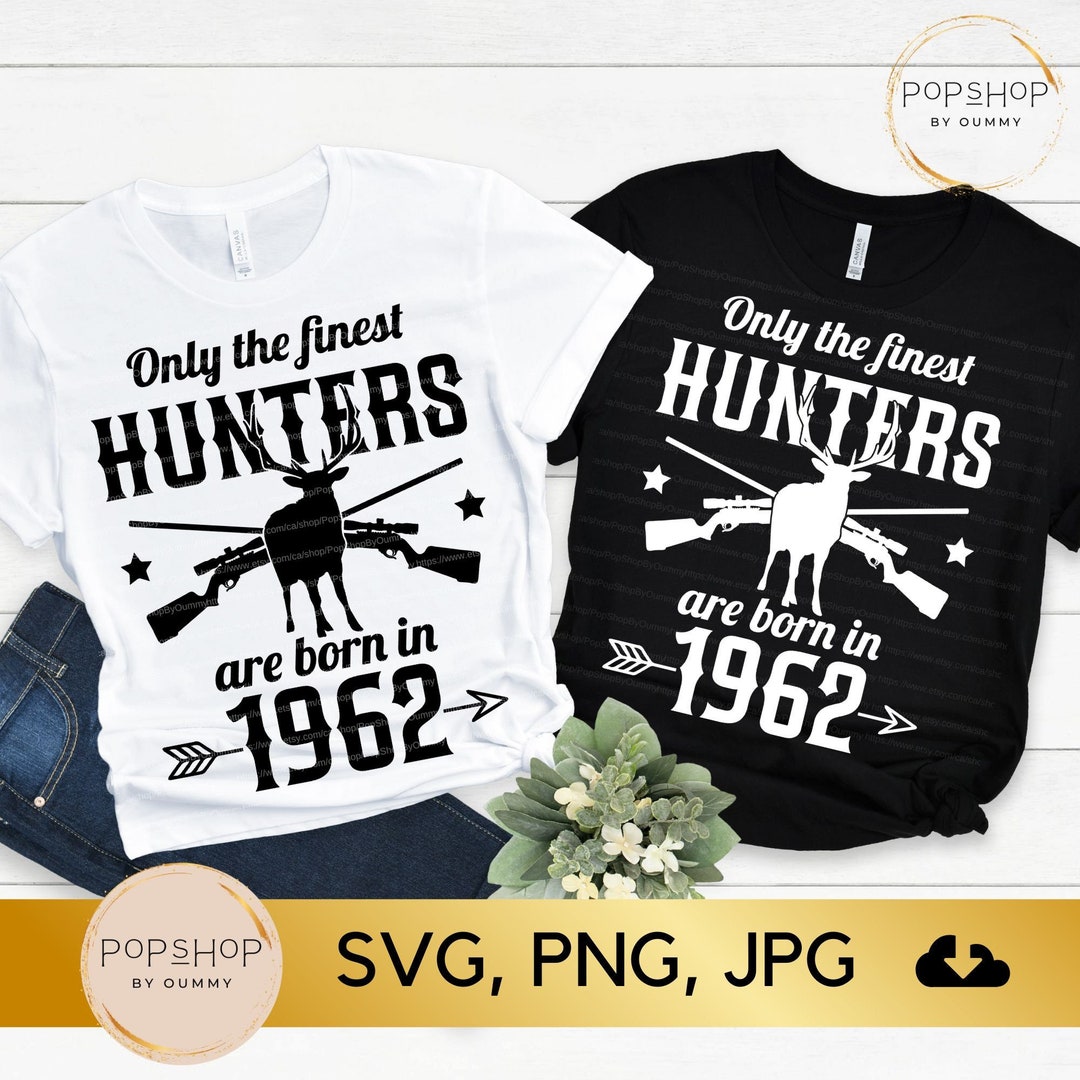 60 Year Old SVG, Deer Hunter Svg, 60th Birthday Svg, Born in 1962 Svg ...