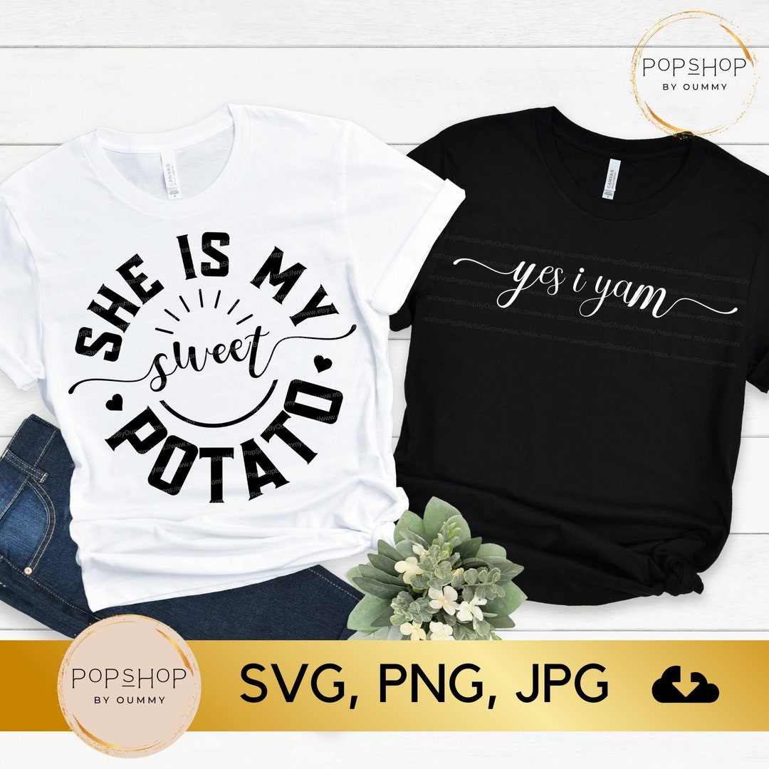 She's My Sweet Potato I Yam Set Couples Thanksgivi Sold By Ben Williams