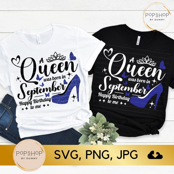 September Birthday Queen SVG: T-Shirt Design (Digital Download)
