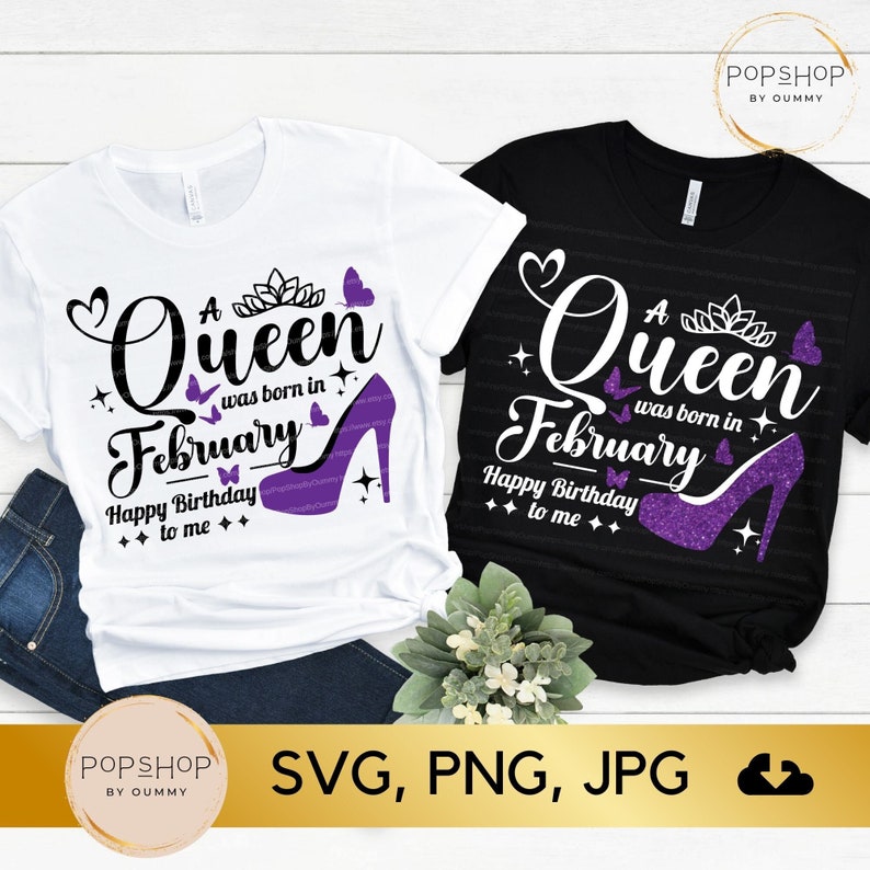 February Birthday Queen SVG: T-Shirt Design (Digital Download) image 1