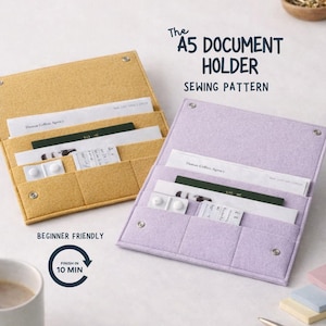 May include: Two A5 document holders, one mustard yellow and one lavender, are displayed open, revealing pockets filled with papers. The text "The A5 DOCUMENT HOLDER SEWING PATTERN" is visible. Additional text reads "BEGINNER FRIENDLY" and "FINISH IN 10 MIN".