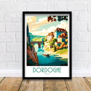 Dordogne Travel Print Dordogne France Poster Home Décor Dordogne Art Print Dordogne France Room Print Dordogne Wall Decor Gifts Dordogne