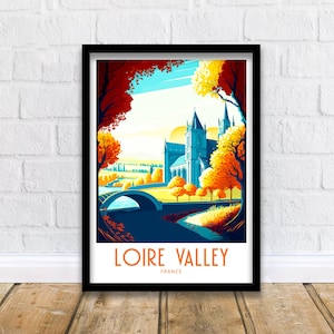 Loire Valley Travel Print Loire Valley France Poster Home Décor Loire Valley France Art Print Loire Valley France Room Print Loire Valley