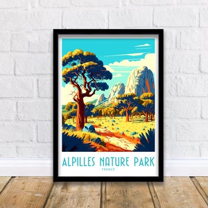 Alpilles Regional Nature Park Travel Print Alpilles Regional Nature Park France Poster Home Décor Alpilles Regional Nature Park Wall Art