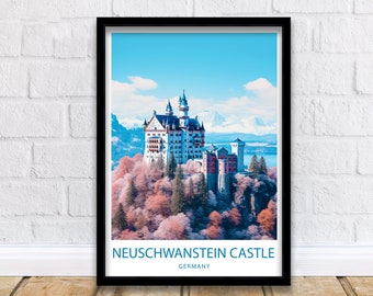 Neuschwanstein Castle Travel Print Neuschwanstein Wall Decor Germany Neuschwanstein Art Neuschwanstein Wall Art Germany Poster Gift Castle