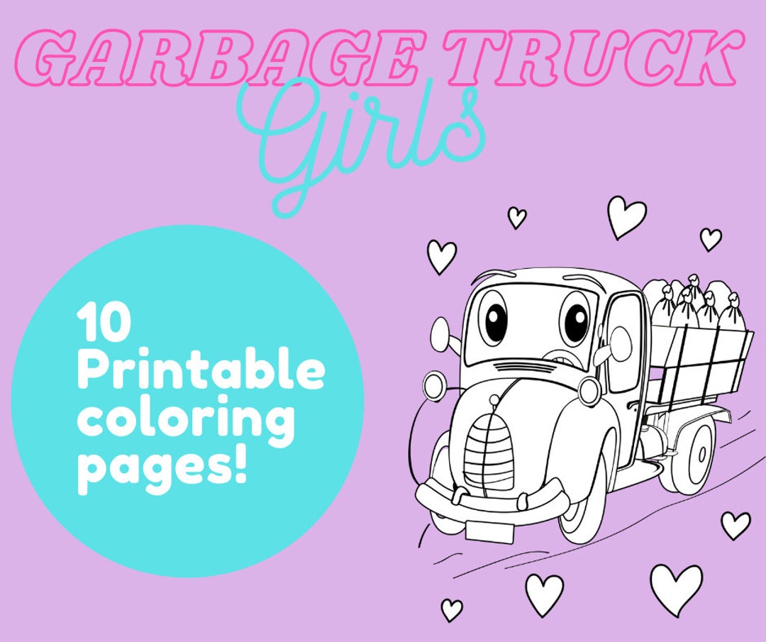 Garbage Truck Girls 10-page Coloring Pages for Kids - Etsy