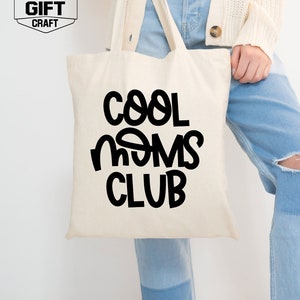 Cool Moms Club Tote Bag, Mom Life Tote Bag, Social Moms Tote Bag, New Mom Shopping Bag, Mother&#39;s Day Gift, Shopping Bag, Gifts For Cool Mom