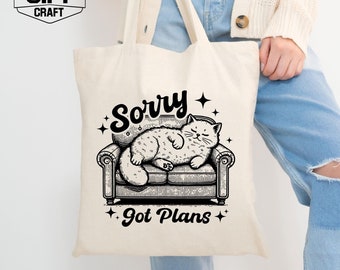 Funny Cat Tote Bag: Sorry Got Plans Sleeping Cat Totes