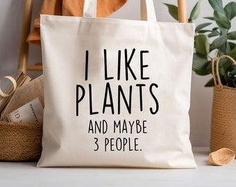 Funny Plant Quote Tote Bag: Plant Lover Gift