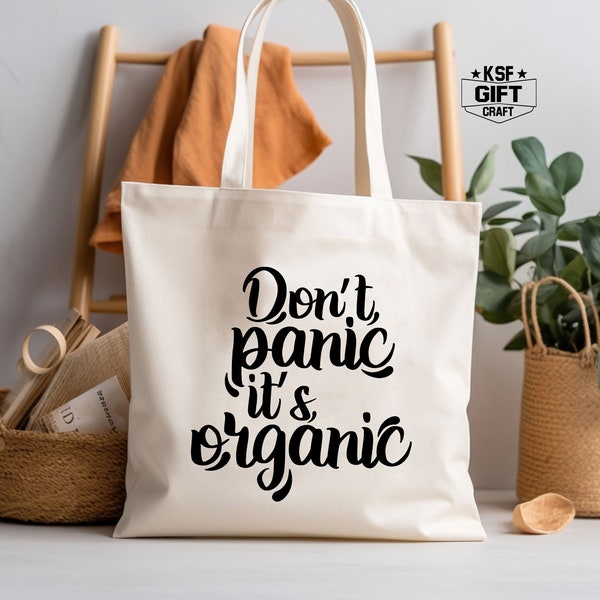 Dont Panic Its Organic Tote Bag, Vegan Tote Bag, Vegetables Totes, Shopping Bag, Funny Quote Tote Bag, Market Tote Bag, Reusable Grocery Bag