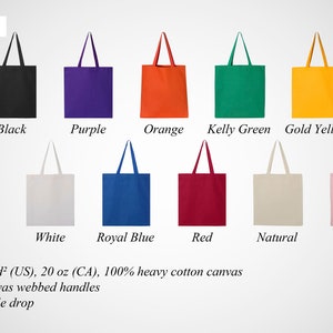 May include: A set of 10 tote bags in various colors, including black, purple, orange, kelly green, gold yellow, green, white, royal blue, red, natural, and pink. The bags are made of 100% heavy cotton canvas with 20 inch webbed handles and a 9 inch handle drop. *12 oz./yd&sup2; (US), 20 oz (CA).