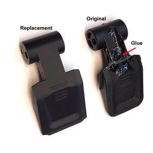 May include: Two black plastic latch components are displayed side by side. The left piece is labeled Replacement and is clean. The right piece is labeled Original and shows visible glue residue with a red arrow pointing to the adhesive area.