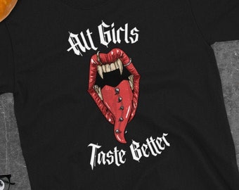 Alt Girls Taste Better Shirt, Men Women Alternative Clothing, Aesthetic Clothes, Goth Gothic Soft Grunge Short-Sleeve Unisex T-Shirt