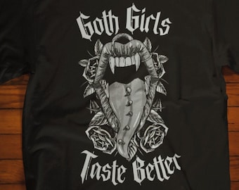 Goth Girls Taste Better Shirt, Alt Women Men Dark Gothic Shirt, Grunge Punk Alternative Clothing Vampire Short-Sleeve Unisex T-Shirt