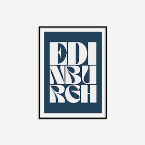 May include: A navy blue poster with white text that reads "EDINBURGH" in a stylized font.