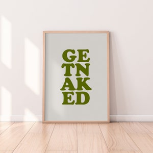 Get Naked Print | Bathroom Print, Retro Wall Art, Minimal Prints, Bold Print, Bathroom Decor, Homeware, Retro Style, Boho Prints, Typography