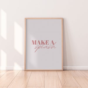 Make A Splash Print | Bathroom Print, Retro Wall Art, Minimal Print, Bold Print, Bathroom Decor, Homeware, Retro Style, Boho, Typography