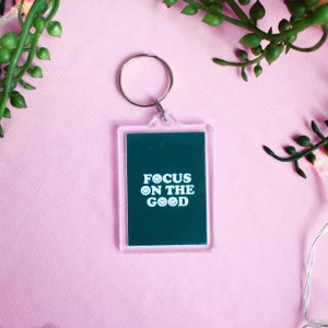 Focus On The Good Acrylic Keyring | Positivity Keychain, Affirmation Keyring, Cute Keyring, Key Accessories, Car Keyring, Small Gift Ideas