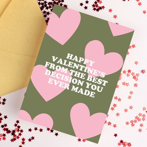 Happy Valentine's From The Best Decision You Ever Made Greetings Card | Valentine's Day Card, Love Greetings Card, Funny Valentine's Card