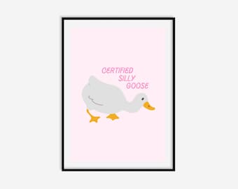 Certified Silly Goose Print | Funny Print, Cute Wall Art, Silly Goose Print, Colourful Home Decor, Children's Wall Art