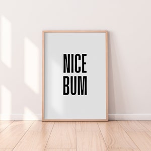 Nice Bum Print | Bathroom Prints, Retro Wall Art, Minimal Prints, Bold Print, Bathroom Decor, Homeware, Retro Style, Boho Prints, Typography