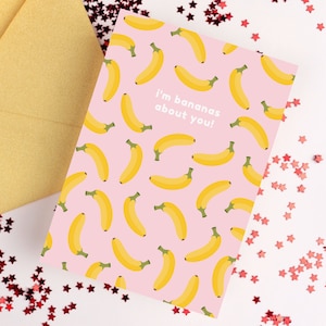 I'm Bananas About You Greetings Card | Funny Valentine's Day Card, Love Greetings Card, Cute Valentine's Card, Couples Card, A6 Card