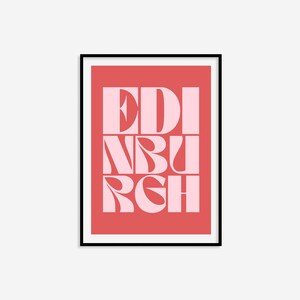 May include: A red poster with the word "EDINBURGH" in pink letters. The letters are stylized and overlap each other.