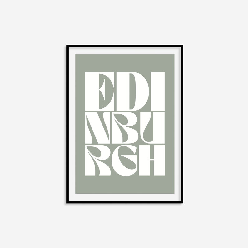 May include: A sage green framed print with the word "EDINBURGH" in white stylized lettering.