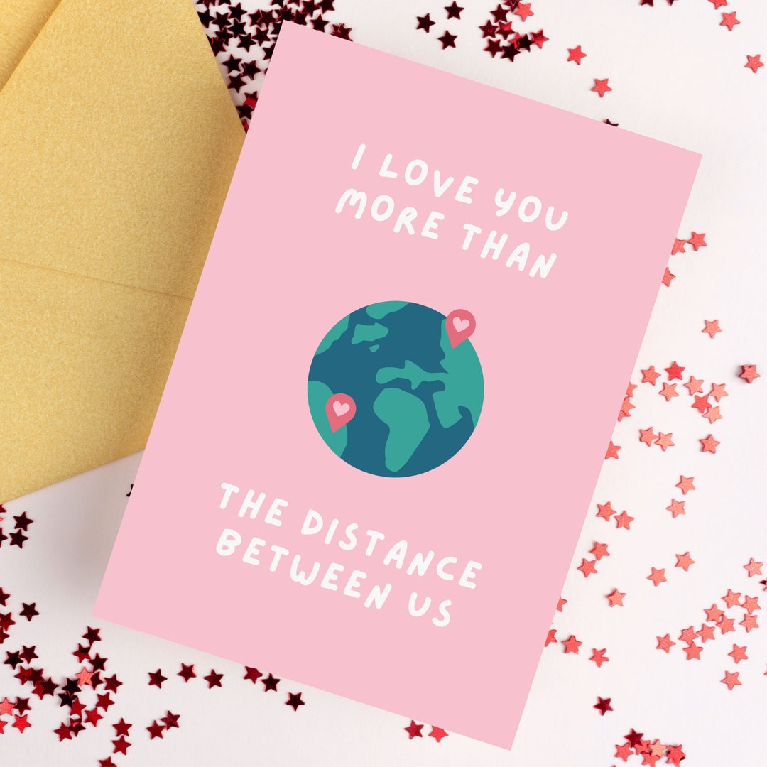 I Love You More Than the Distance Between Us Greetings Card | Valentine ...