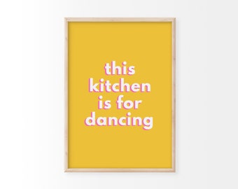 This Kitchen Is For Dancing Print | Eclectic Print, Wall Art, Colourful Print, Kitchen Print, Kitchen Decor, Bar Cart Print, Retro Wall Art