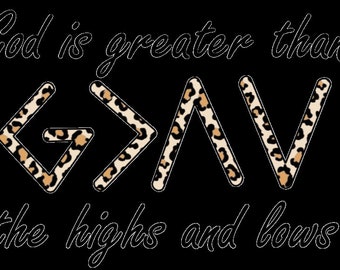 God is Greater than the highs and lows