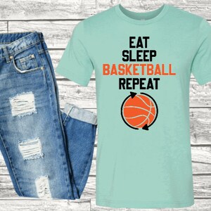 Eat, Sleep, Basketball, Repeat
