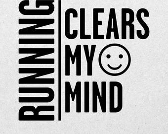Running gifts and inspiration for runners. This runner-inspired design features the quote 'Running Clear My Mind' as a digital download.