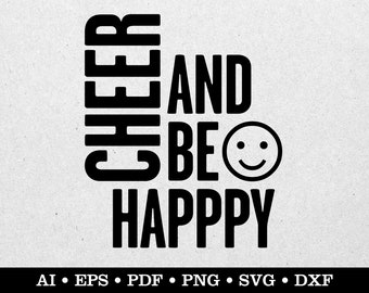 Cheer And Be Happy, Cheer svg, Cheerleader svg, Cheerleading svg, ai eps pdf svg png dxf