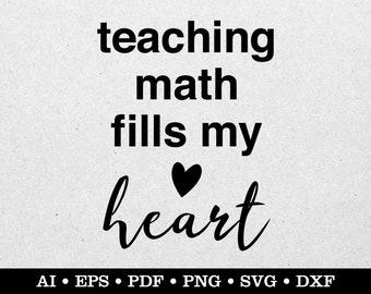 May include: Black and white text graphic that reads "teaching math fills my heart" with a black heart symbol in the middle of the text.