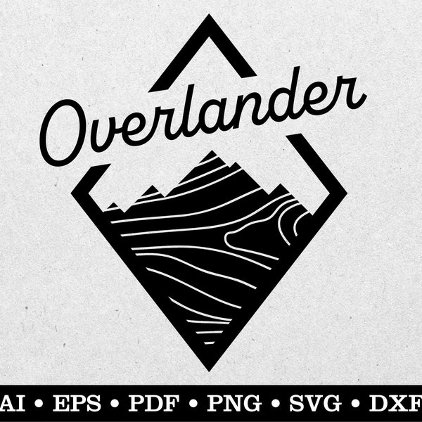 Overlander svg, Overlanding svg, Mountain svg, Camping svg, Outdoors svg, ai eps pdf svg png dxf