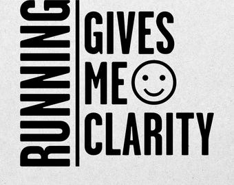 Running gifts and inspiration for runners. This runner-inspired design features the quote 'Running Gives Me Clarity' as a digital download.